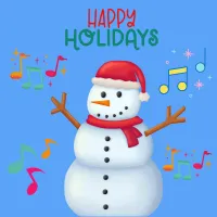 snowman with the words happy holidays above it and music symbols around it