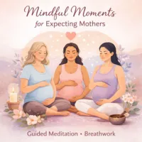 Illustrated promotional image showing three pregnant women sitting cross-legged in a calm, pastel setting, eyes closed with hands resting on their bellies, practicing meditation. Soft flowers, a candle, and a singing bowl surround them. Text reads “Mindful Moments for Expecting Mothers” and “Guided Meditation • Breathwork.”